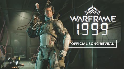 Warframe: 1999 Song Reveal .